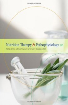 Nutrition Therapy and Pathophysiology 2nd edition