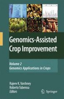 Genomics-Assisted Crop Improvement: Vol 2: Genomics Applications in Crops