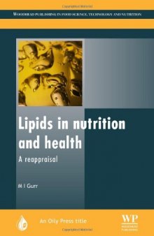 Lipids in Nutrition and Health. A Reappraisal