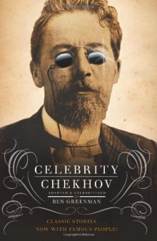 Celebrity Chekhov: Stories by Anton Chekhov (P.S.)