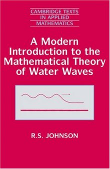 A modern introduction to the mathematical theory of water waves