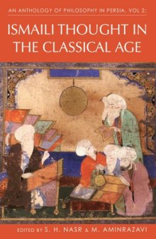 An Anthology of Philosophy in Persia, Volume 2: Ismaili Thought in the Classical Age