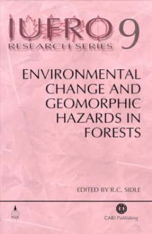 Environmental changes and geomorphic hazards in forests