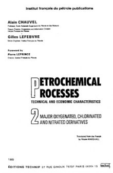 Petrochemical Process v.2 Major Oxygenated, Chlorinated and Nitrated Derivatives