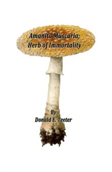Amanita Muscaria. Herb of Immortality