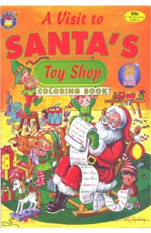 A Visit to Santa's Toy Shop (Coloring Book)