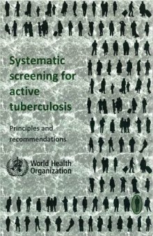 Systematic screening for active tuberculosis : principles and recommendations