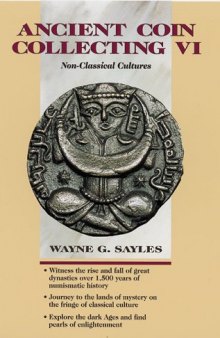 Ancient Coin Collecting VI: Non-Classical Cultures
