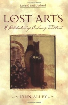 Lost Arts: A Celebration of Culinary Traditions
