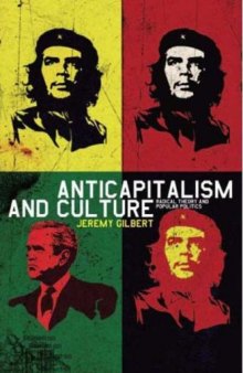 Anticapitalism and culture: radical theory and popular politics