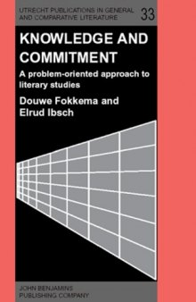 Knowledge and Commitment: A Problem Oriented Approach to Literary Studies