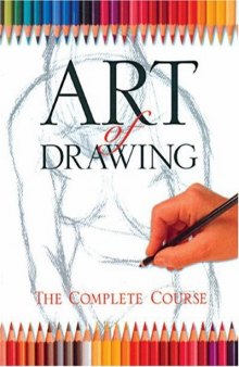 Art of Drawing: The Complete Course (Practical Art)
