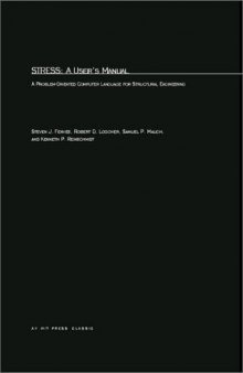 STRESS, a user's manual: a Problem-Oriented Computer Language for Structural Engineering