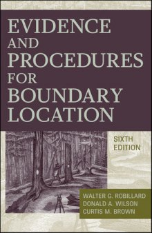 Evidence and Procedures for Boundary Location, Sixth Edition