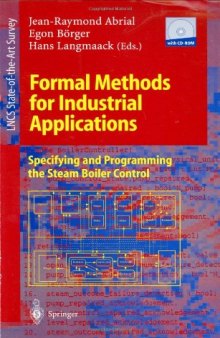 Formal Methods for Industrial Applications: Specifying and Programming the Steam Boiler Control