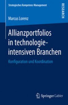 Allianzportfolios in technologieintensiven Branchen: Konfiguration und Koordination