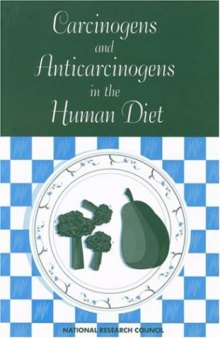 Carcinogens and Anticarcinogens in the Human Diet: A Comparison of Naturally Occurring and Synthetic Substances