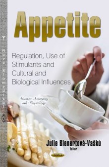 Appetite: Regulation, Use of Stimulants and Cultural and Biological Influences