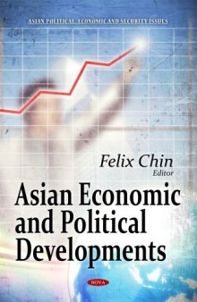 Asian Economic and Political Developments (Asian Political, Economic and Security Issues)