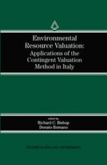 Environmental Resource Valuation: Applications of the Contingent Valuation Method in Italy