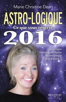 Astro-logique - Ce que vous réserve 2016