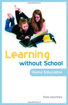 Learning Without School: Home Education