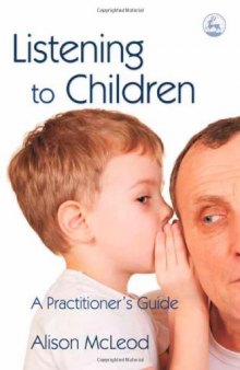 Listening to Children: A Practitioner's Guide