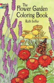 The Flower Garden Coloring Book (Dover Nature Coloring Book)