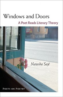 Windows and doors : a poet reads literary theory