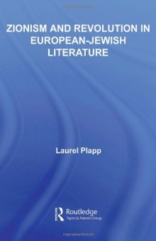 Zionism and Revolution in European-Jewish Literature (Literary Criticism and Cultural Theory)