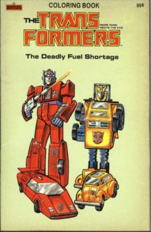 The Transformers - The Deadly Fuel Shortage
