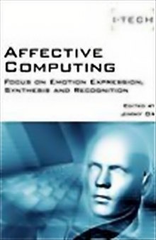 Affective Computing, Focus on Emotion Expression, Synthesis and Recognition  