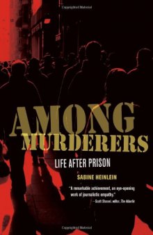 Among Murderers: Life after Prison