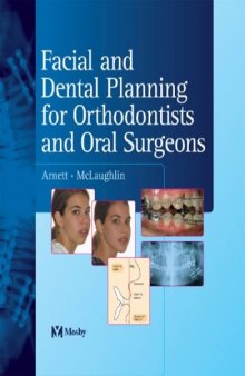 Facial and Dental Planning for Orthodontists and Oral Surgeons1