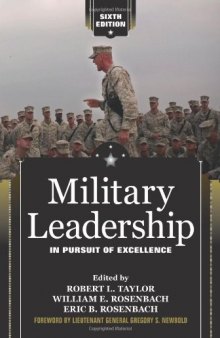 Military Leadership: In Pursuit of Excellence, 6th Edition