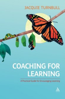 Coaching for Learning: A Practical Guide for Encouraging Learning
