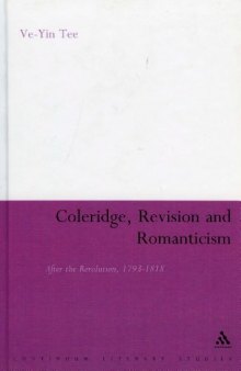 Coleridge, Revision and Romanticism: After the Revolution, 1793-1818 (Continuum Literary Studies)