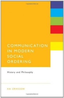 Communication in Modern Social Ordering: History and Philosophy  