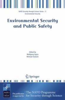 Environmental Security and Public Safety (NATO Science for Peace and Security Series C: Environmental Security)
