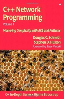 C++ Network Programming: Mastering Complexity With ACE and Patterns