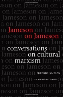 Jameson on Jameson: Conversations on Cultural Marxism
