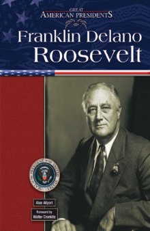 Franklin Delano Roosevelt (Great American Presidents)