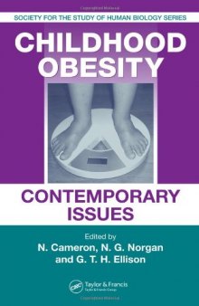 Childhood Obesity: Contemporary Issues (Society for the Study of Human Biology)