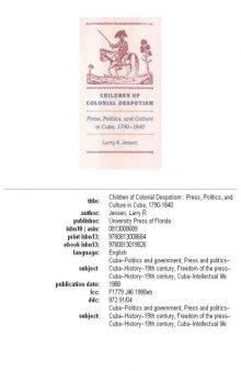 Children of Colonial Despotism: Press, Politics, and Culture in Cuba, 1790-1840