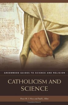 Catholicism and Science (Greenwood Guides to Science and Religion)
