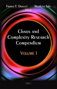 Chaos and Complexity Research Compendium, Volume 1  