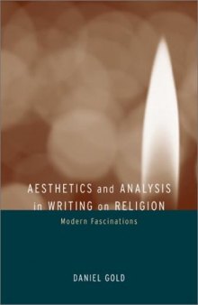 Aesthetics And Analysis In Writing On Religion Modern Fascinations