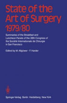 State of the Art of Surgery 1979/80: Summaries of the Breakfast and Luncheon Panels of the 28th Congress of the Société Internationale de Chirurgie in San Francisco