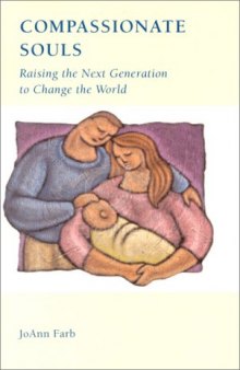 Compassionate Souls : Raising the Next Generation to Change the World