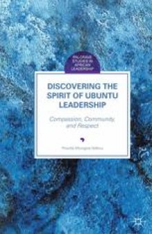 Discovering the Spirit of Ubuntu Leadership: Compassion, Community, and Respect
